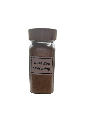 REAL BAD Seasoning